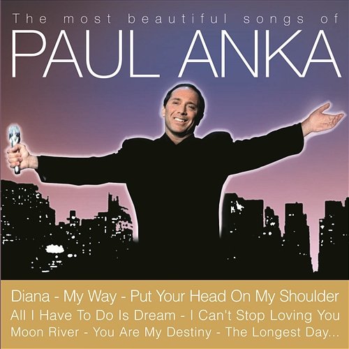 All I Have To Do Is Dream Paul Anka