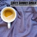 The Most Comfortable Cafe Bgm Cozy Sunny Smile