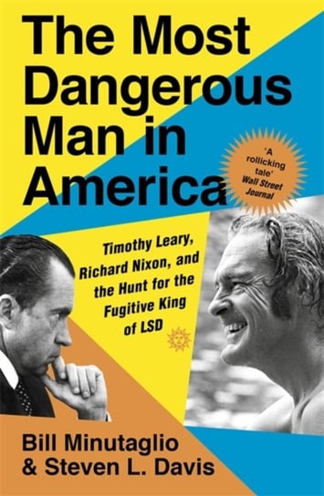 The Most Dangerous Man in America Steven L. Davis, Bill Minutaglio