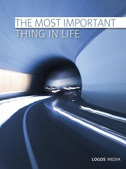 The Most Important Thing in Life Book L. M.