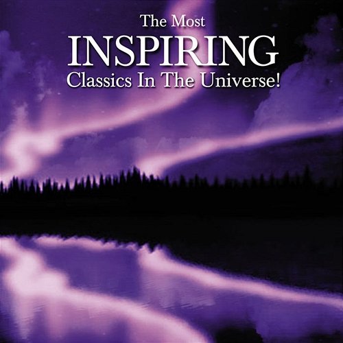 The Most Inspiring Classics In the Universe Various Artists