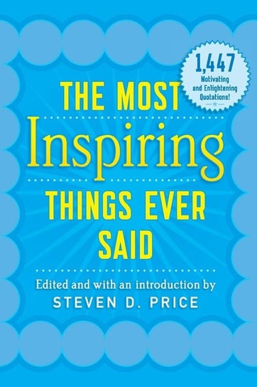 The Most Inspiring Things Ever Said Price Steven