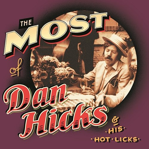 Waiting For The "103" Dan Hicks & His Hot Licks