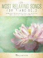 The Most Relaxing Songs for Piano Solo Hal Leonard Pub Co