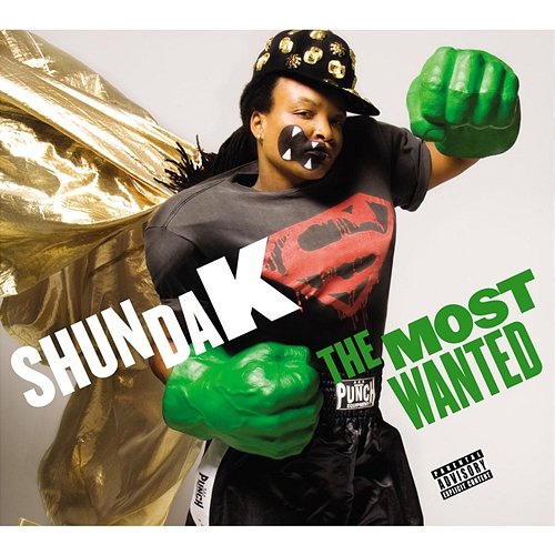 The Most Wanted Shunda K