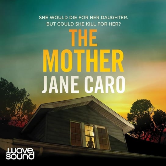 The Mother Jane Caro