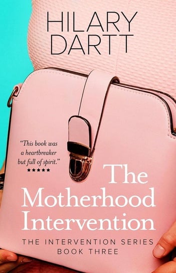 The Motherhood Intervention Dartt Hilary