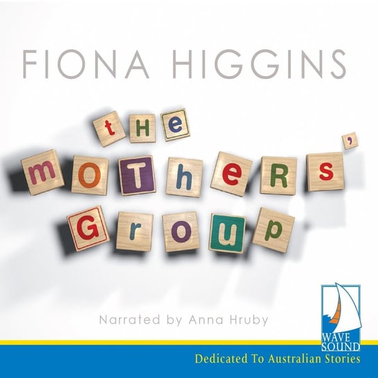 The Mothers' Group Fiona Higgins