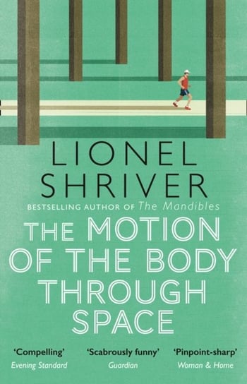 The Motion of the Body Through Space Shriver Lionel