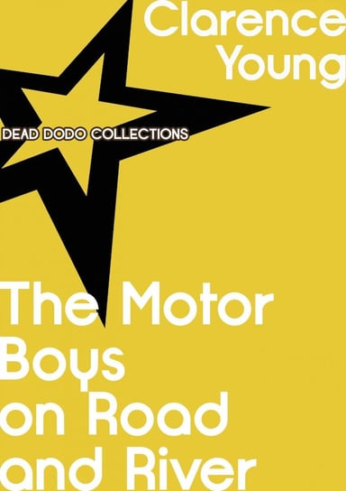 The Motor Boys on Road and River Clarence Young