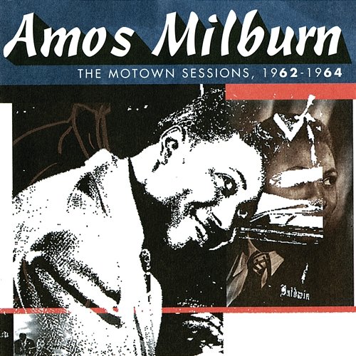 The Motown Sessions, 1962-1964 Amos Milburn