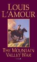The Mountain Valley War L'amour Louis