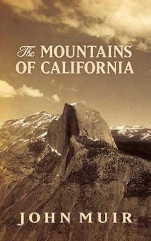 The Mountains of California John Muir