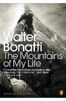 The Mountains of My Life Bonatti Walter