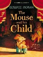 The Mouse and His Child Hoban Russell