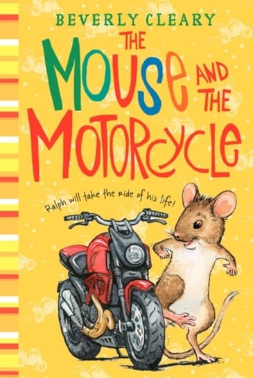 The Mouse and the Motorcycle Cleary Beverly