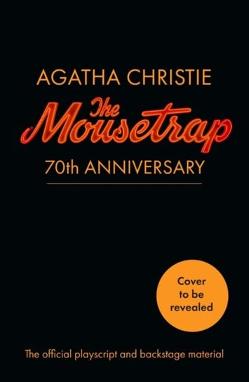 The Mousetrap: 70th Anniversary Edition Christie Agatha