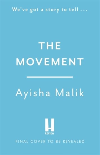 The Movement: 'packs a hell of a feminist punch' Malik Ayisha