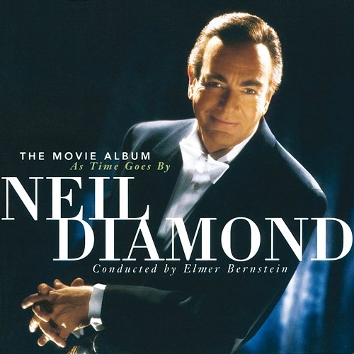 The Movie Album: As Time Goes By Neil Diamond