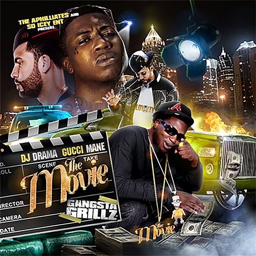 The Movie (Gangsta Grillz) Gucci Mane