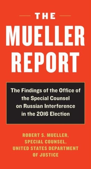 The Mueller Report Robert S. Mueller