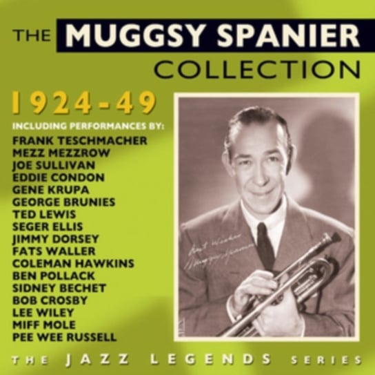 The Muggsy Spanier Collection 1924-49 Spanier Muggsy