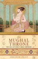 The Mughal Throne Eraly Abraham