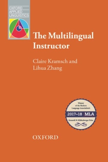 The Multilingual Instructor Kramsch Claire, Lihua Zhang