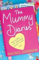 The Mummy Diaries Johnson Rachel