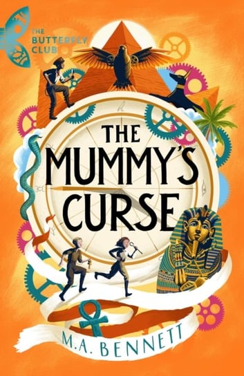 The Mummy's Curse. A time-travelling adventure to discover the secrets of Tutankhamun Bennett M.A.