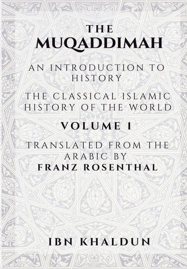 The Muqaddimah Khaldun Ibn