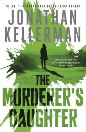 The Murderer's Daughter Kellerman Jonathan