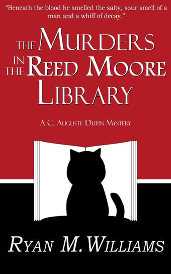 The Murders in the Reed Moore Library Ryan M. Williams