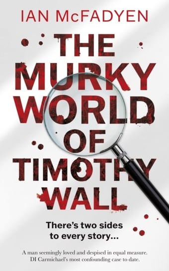 The Murky World of Timothy Wall Ian McFadyen