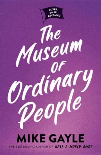 The Museum of Ordinary People Gayle Mike