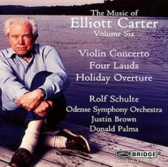 The Music Of Elliott Carter. Volume 6 Bridge