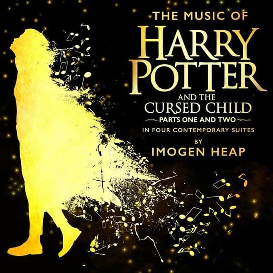 The Music Of Harry Potter And The Cursed Child (In Four Contemporary Suites) Heap Imogen