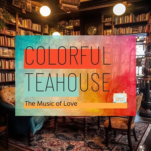 The Music of Love Colorful Teahouse