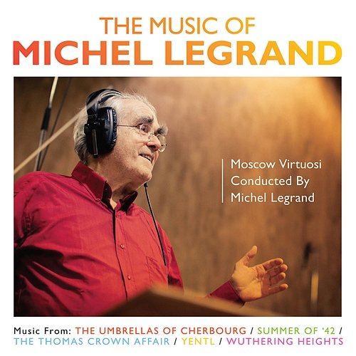 The Music of Michel Legrand Michel Legrand