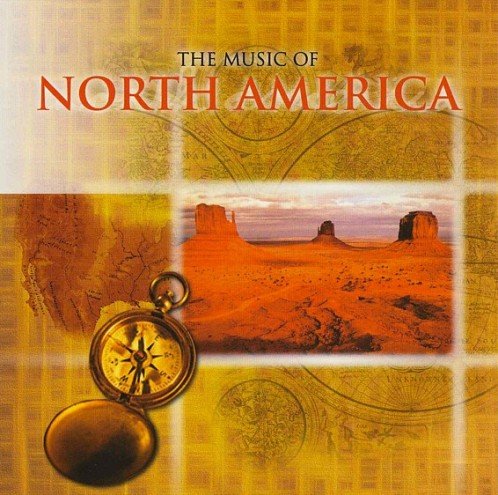 The Music Of North America Various Artists