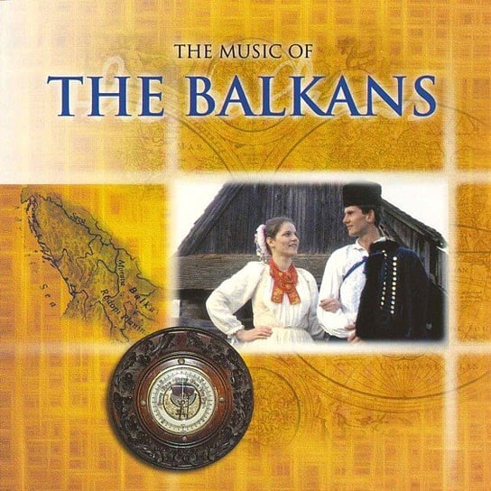The Music of the Balkans Various Artists
