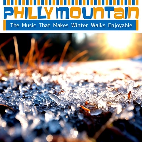 The Music That Makes Winter Walks Enjoyable Philly Mountain