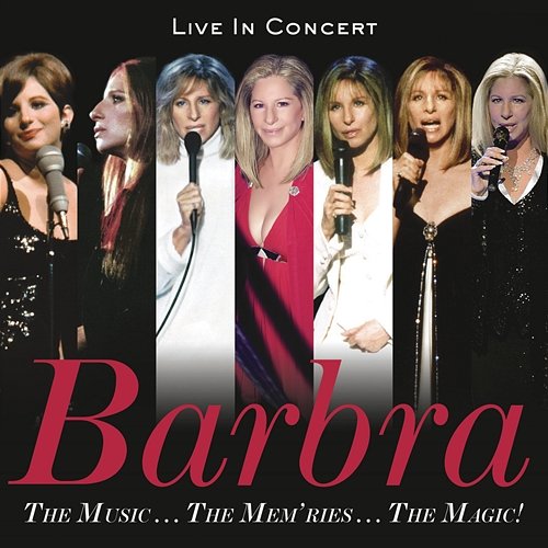 The Music...The Mem'ries...The Magic! Barbra Streisand