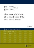 The Musical Culture of Silesia before 1742 Lang Peter Gmbh, Peter Lang Gmbh Internationaler Verlag Wissenschaften