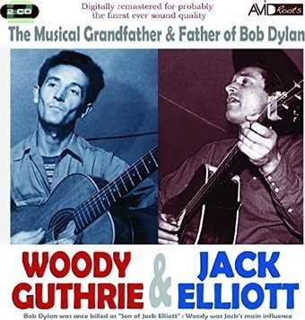 The Musical Grandfather And Father Of Bob Dylan Elliott Jack, Guthrie Woody