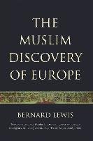 The Muslim Discovery Of Europe Lewis Bernard