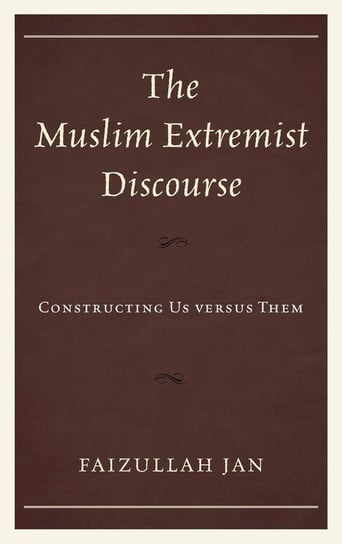 The Muslim Extremist Discourse Jan Faizullah