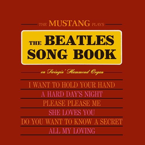 The Mustang Plays the Beatles Songbook The Mustang