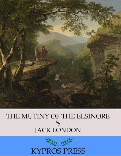 The Mutiny of the Elsinore London Jack