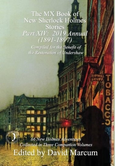The MX Book of New Sherlock Holmes Stories - Part XIV: 2019 Annual (1891-1897) Opracowanie zbiorowe